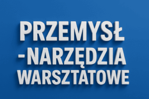 Narzędzia warsztatowe