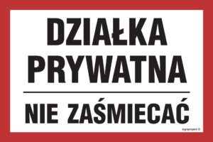NC045 Działka prywatna nie zaśmiecać