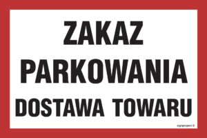 NC049 Zakaz parkowania dostawa towaru
