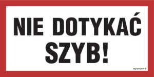 NC071 Nie dotykać szyb