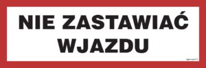 NC091 Nie zastawiać wjazdu