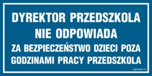 ND004 Dyrektor przedszkola nie odpowiada za bezpieczeństwo dzieci poza godzinami pracy przedszkola