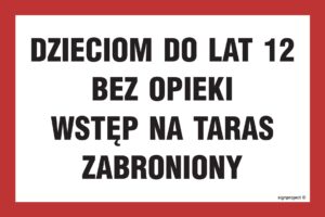 ND006 Dzieciom do lat 12 bez opieki wstęp na taras zabroniony