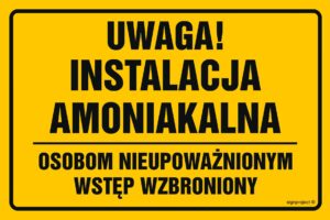 ND033 Uwaga instalacja amoniakalna osobom nieupoważnionym wstęp wzbroniony
