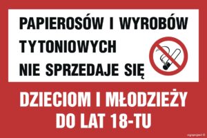 ND040 Papierosów i wyrobów tytoniowych nie sprzedaje się dzieciom i młodzieży