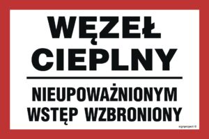 ND049 Węzeł cieplny nieupoważnionym wstęp wzbroniony