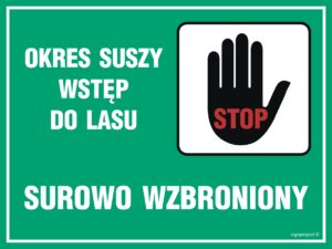 OB007 Okres suszy - wstęp do lasu surowo wzbroniony