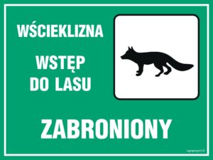 OB008 Wścieklizna - wstęp do lasu surowo wzbroniony