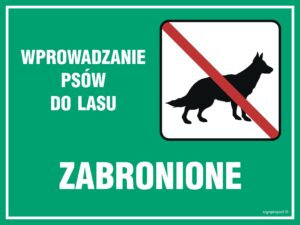 OB009 Wprowadzanie psów do lasu zabronione