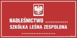 OB017 Tablica informacyjna o nadleśnictwie (z godłem państwowym)