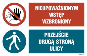 OI045 Nieupoważnionym wstęp wzbroniony, Przejście drugą stroną ulicy