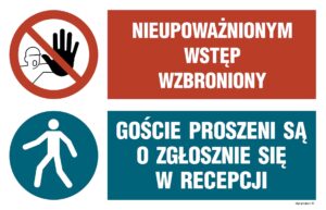 OI046 Nieupoważnionym wstęp wzbroniony, Goście proszeni są o zgłoszenie się w recepcji