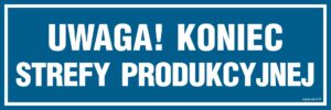 PA208 Uwaga Koniec strefy produkcyjnej