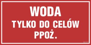 PA500 Woda tylko do celów przeciwpożarowych - 6 naklejek