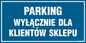 PA541 Parking wyłacznie dla klientów sklepu - 6 naklejek