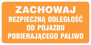 SB012 Zachowaj bezpieczną odległość od pojazdu pobierającego paliwo