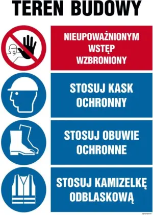 OI012 Teren budowy, Nieupoważnionym wstęp wzbroniony, Stosuj kask ochronny, Stosuj obuwie ochronne, Stosuj